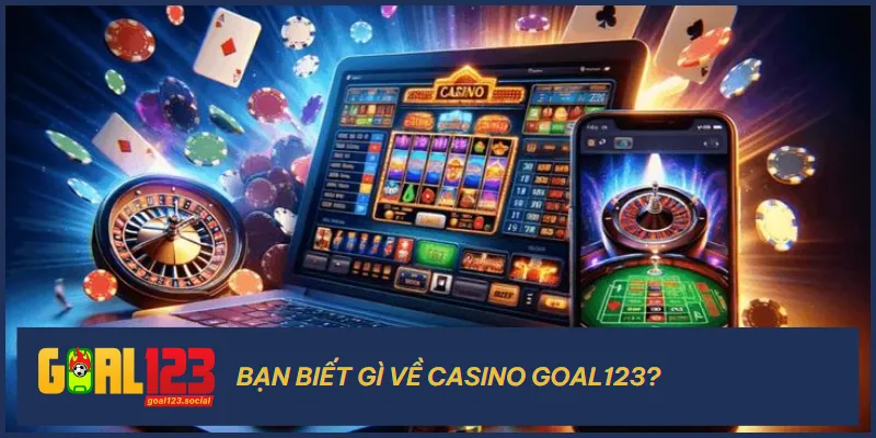 Casino Goal123 1 Casino Goal123 đã xây dựng được một đế chế giải trí cao cấp