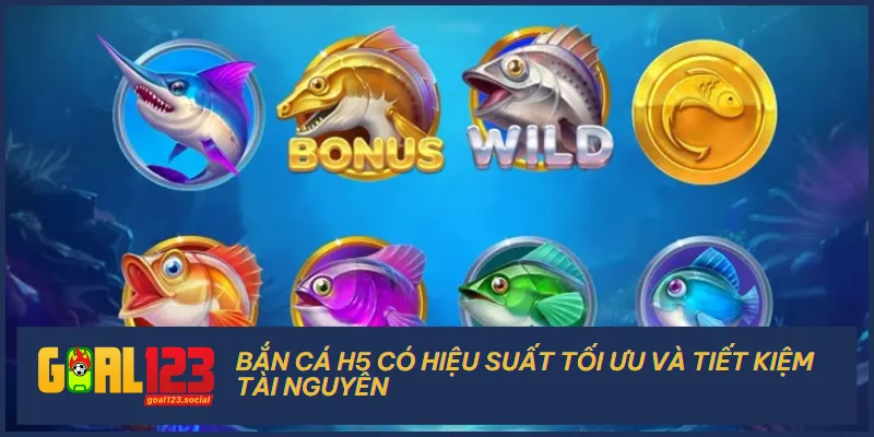 Bắn Cá H5 Goal123 – Săn Cá Siêu Dễ, Rinh Tiền Thật Cực Đã 3 Bạn có thể chơi game trên thiết bị mà không cần tải về