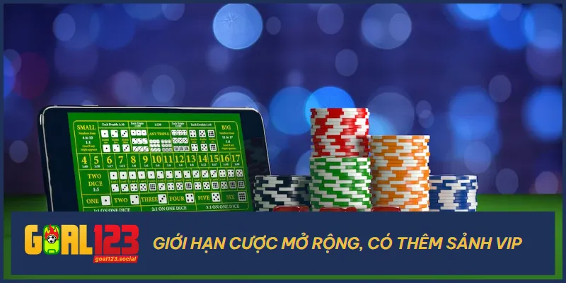 Sicbo Goal123 có thêm sảnh VIP cho những tay chơi vốn lớn