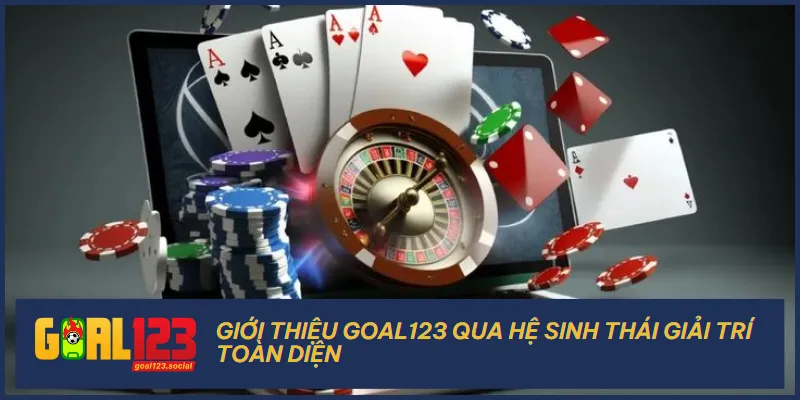 Goal123 có một hệ thống trò chơi chỉnh chu, chuyên nghiệp
