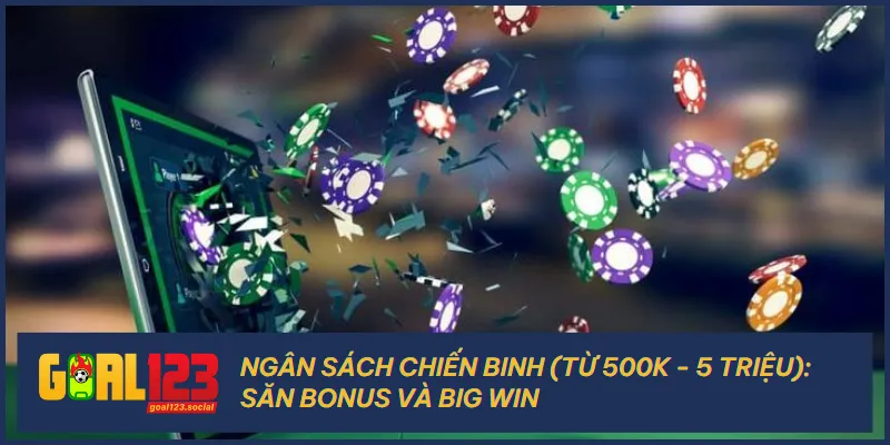 Với người chơi mới có số vốn vừa phải, bạn nên đặt mục tiêu chiến thắng lớn