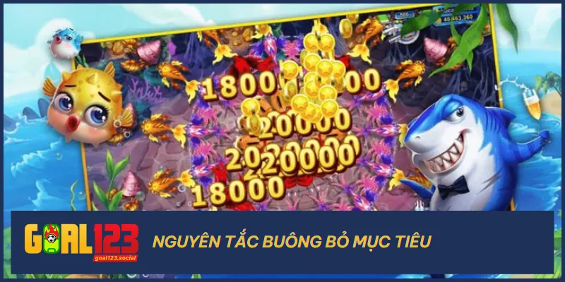 Bắn Cá H5 Goal123 – Săn Cá Siêu Dễ, Rinh Tiền Thật Cực Đã 4 Đừng quá cố chấp xả đạn với một con cá đã chuẩn bị ra khỏi màn hình