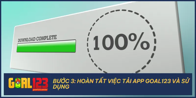 Sau bước 3 người chơi có thể hoàn thành việc tải app