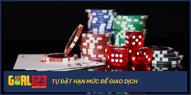 Hãy thử đặt hạn mức giao dịch nếu bạn đang muốn quản lí nguồn tiền tốt hơn